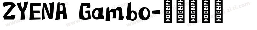 ZYENA Gambo字体转换